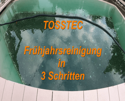 Schwimmteich Frühjahrsreinigung mit TOSSTEC in 3 Schritten